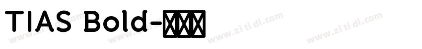 TIAS Bold字体转换
